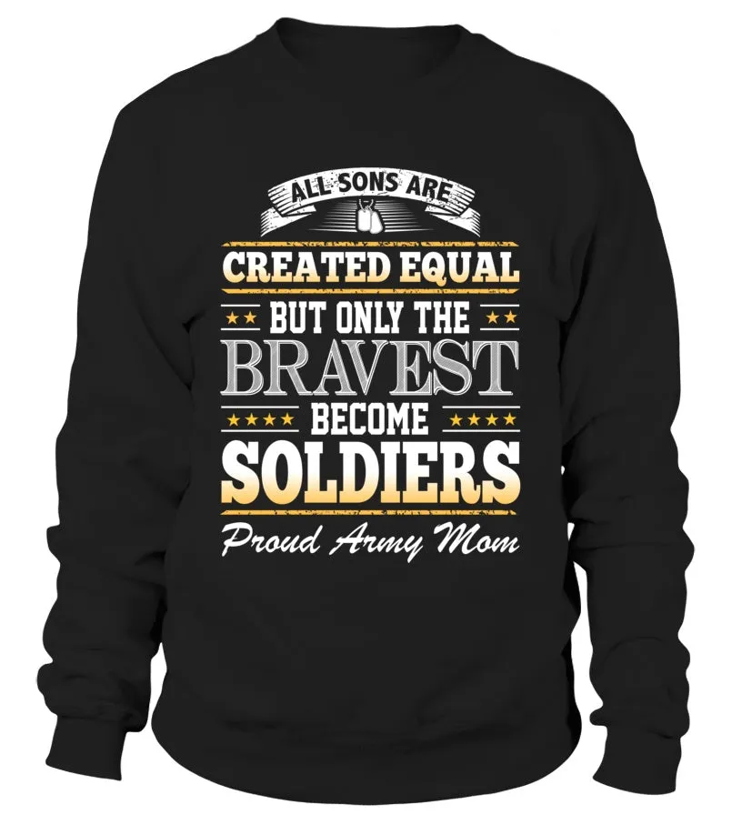 Army Mom Created Equal T-shirts